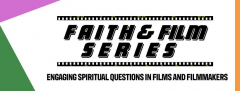 Faith and Film Series