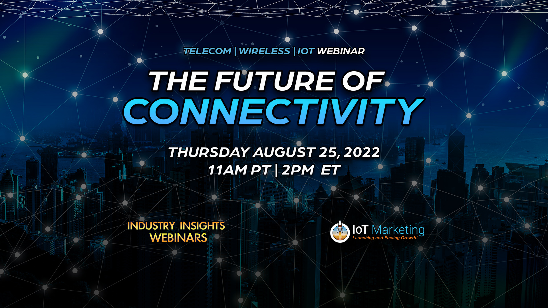 The Future of Connectivity, Online Event