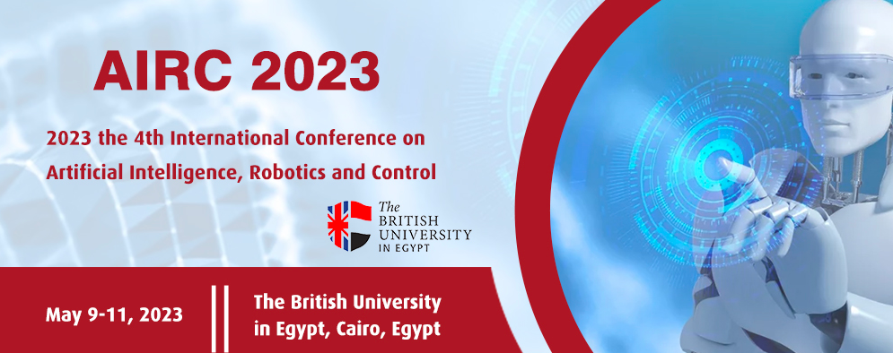 2023 the 4th International Conference on Artificial Intelligence, Robotics and Control (AIRC 2023), Cairo, Egypt