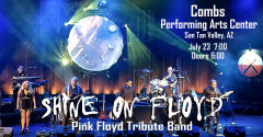Shine On Floyd - Pink Floyd tribute band at Combs Performing Arts Center, San Tan, AZ July 23