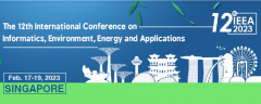 2023 The 12th International Conference on Informatics, Environment, Energy and Applications (IEEA 2023)