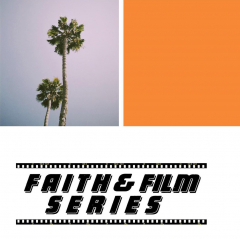 Faith and Film Series