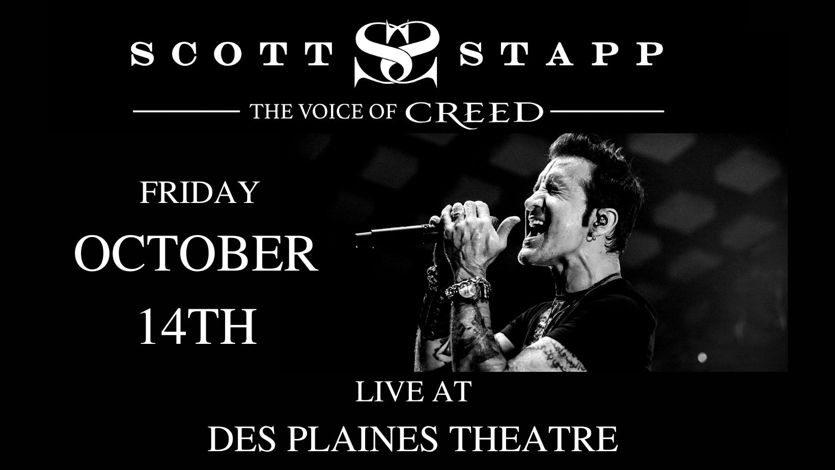 Scott Stapp Voice of Creed Live at The Des Plaines Theatre- Frday, October 14th, Des Plaines, Illinois, United States