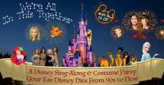 We're All In This Together - A Disney Sing Along and Costume Party!