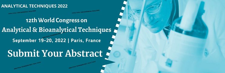 12th World Congress on Analytical & Bioanalytical Techniques, Paris, France