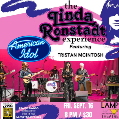 The Linda Ronstadt Experience, featuring American Idol finalist, Tristan McIntosh