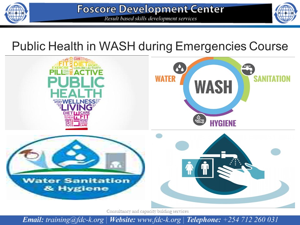 Public Health in WASH during Emergencies Course, Nairobi, Nairobi County,Nairobi,Kenya