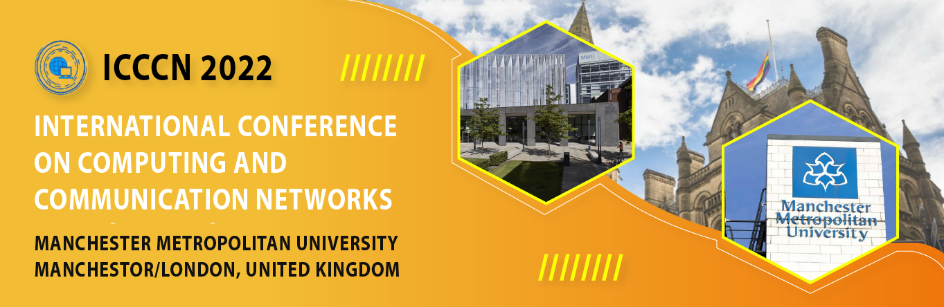 2nd International Conference on Computing and Communication Networks (ICCCN-2022) will be held at Manchester Metropolitan University, Manchester, Greater Manchester, United Kingdom