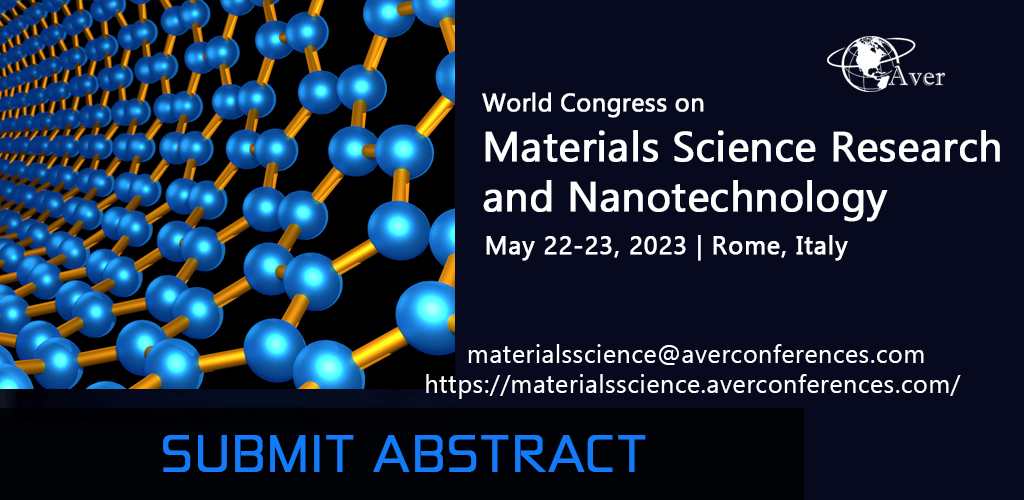World Congress on Materials Science Research & Nanotechnology, Rome, Lazio, Italy