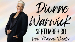 Dionne Warwick- R&B Star: Live at Des Plaines Theatre, September 30th