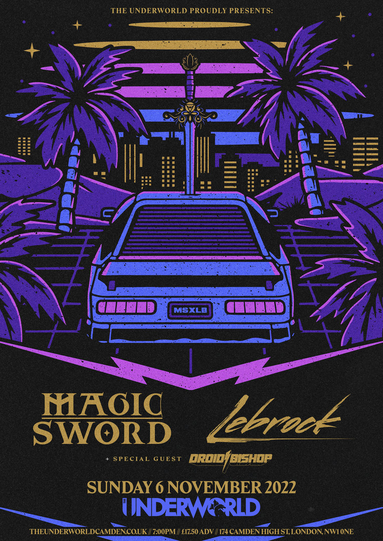 MAGIC SWORD // LEBROCK at The Underworld - London, London, England, United Kingdom
