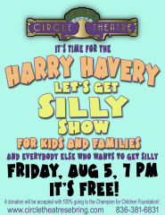HARRY HAVERY'S, "LET'S GET SILLY SHOW" for kids and families