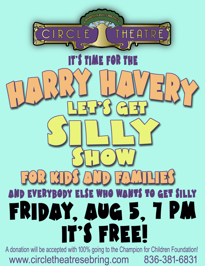 HARRY HAVERY'S, "LET'S GET SILLY SHOW" for kids and families, Sebring, Florida, United States
