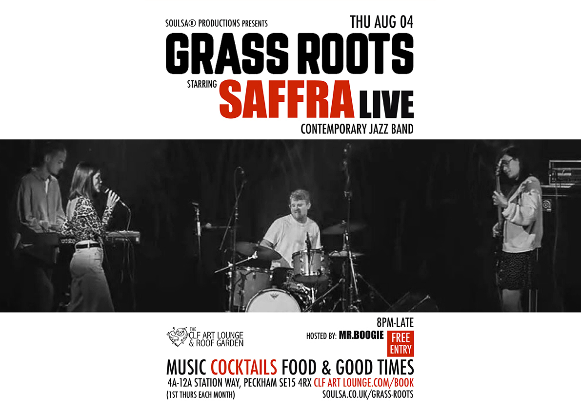 Grass Roots with Saffra (Live), Free Entry, London, England, United Kingdom