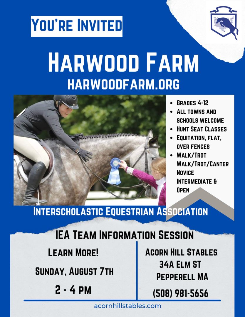 YOU'RE INVITED! Harwood Farm Interscholastic Equestrian Association (IEA) Team Information Session, Pepperell, Massachusetts, United States