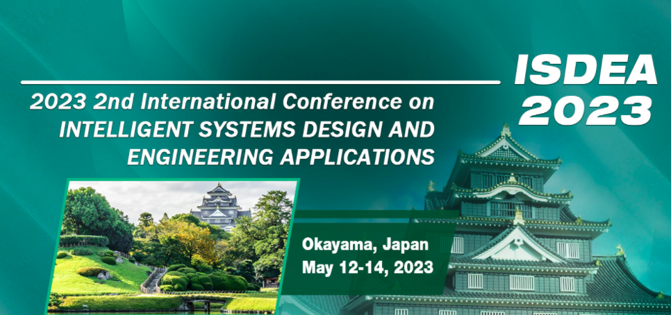2023 2nd International Conference on Intelligent Systems Design and Engineering Applications (ISDEA 2023), Okayama, Japan