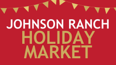 Johnson Ranch Holiday Market