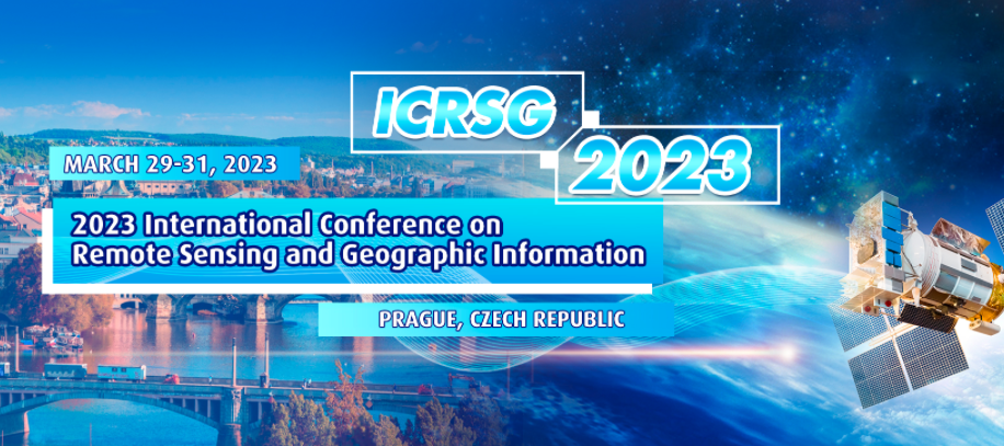 2023 International Conference on Remote Sensing and Geographic Information (ICRSG 2023), Prague, Czech Republic