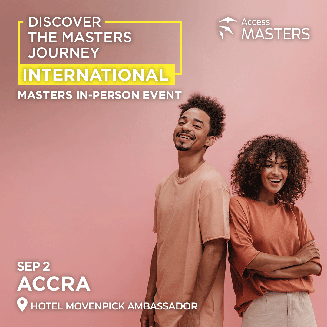 DISCOVER THE MASTER’S JOURNEY! MEET TOP INTERNATIONAL BUSINESS SCHOOLS ON 2nd SEPTEMBER IN ACCRA., Accra, Greater Accra, Ghana