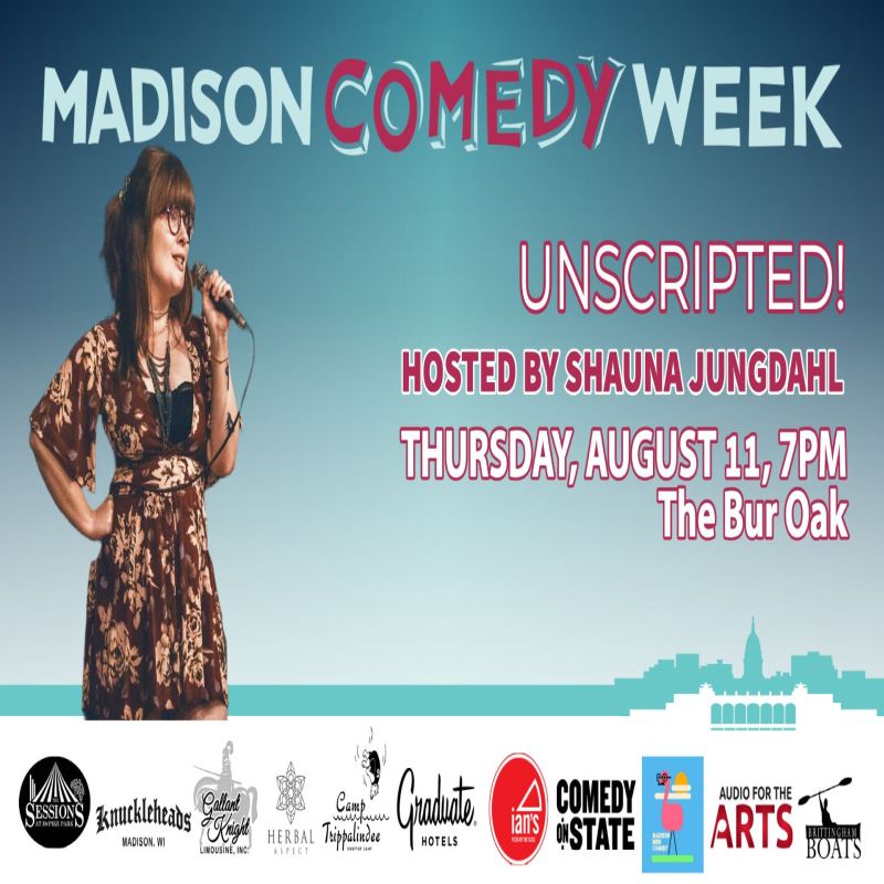 UNSCRIPTED! An (Almost Completely) Improvised Comedy Bonanza, Madison, Wisconsin, United States