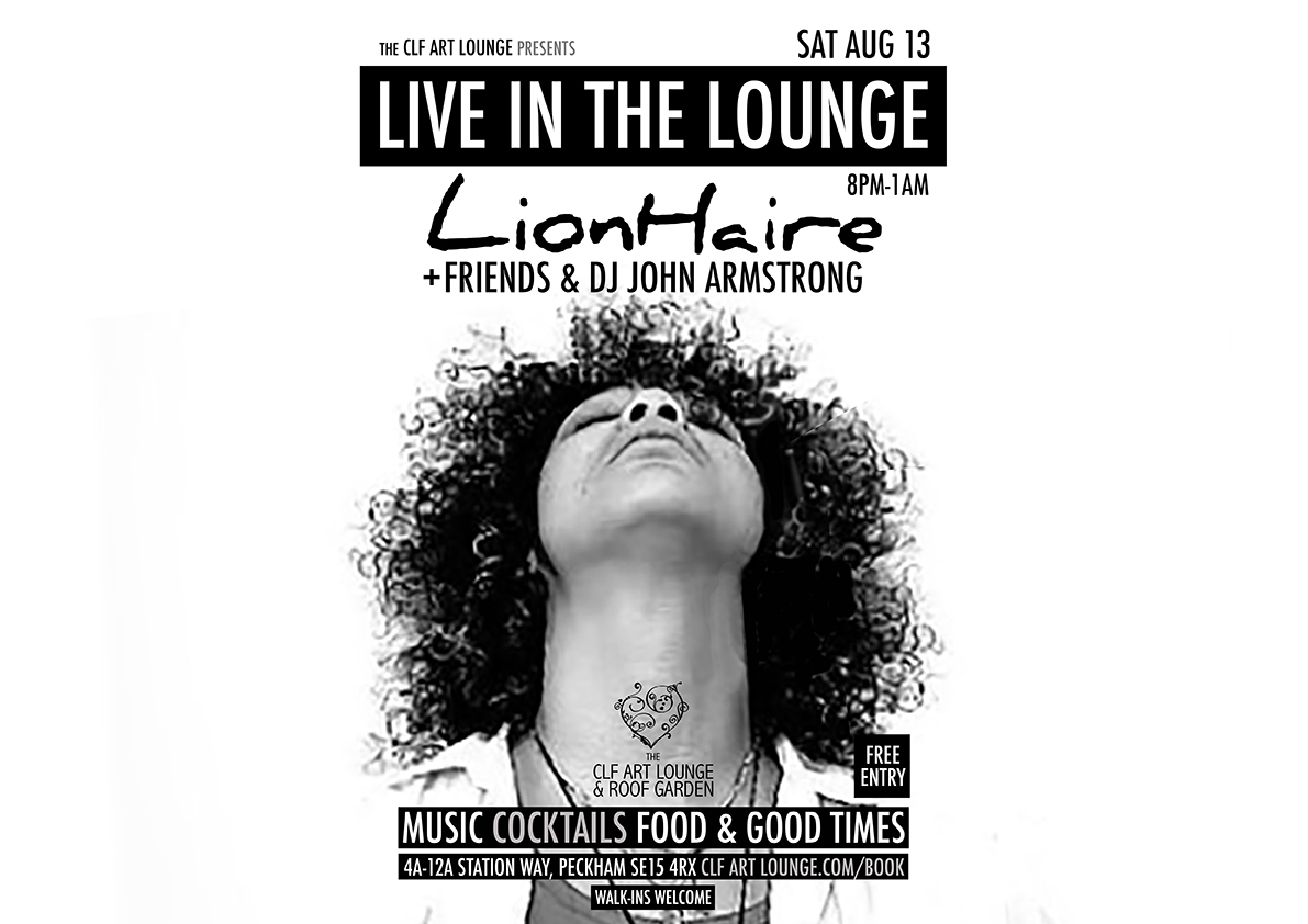 Lionhaire and Friends - Live In The Lounge + DJ John Armstrong, Free Entry, London, England, United Kingdom