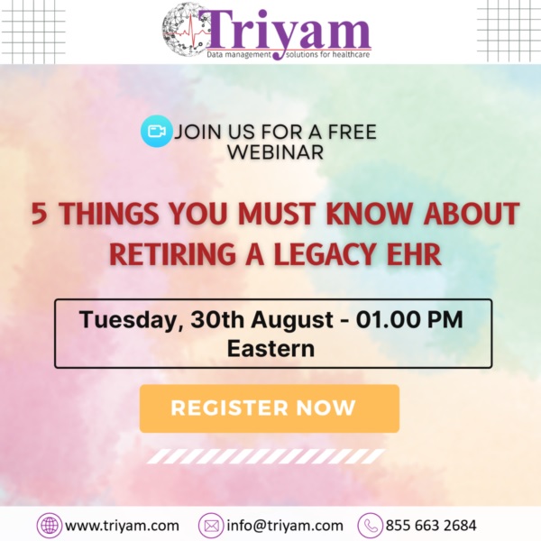 Webinar: 5 Things You Must Know About Retiring A Legacy EHR, Online Event