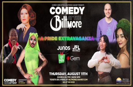 Comedy At The Biltmore: A Pride Extravaganza, Vancouver, British Columbia, Canada