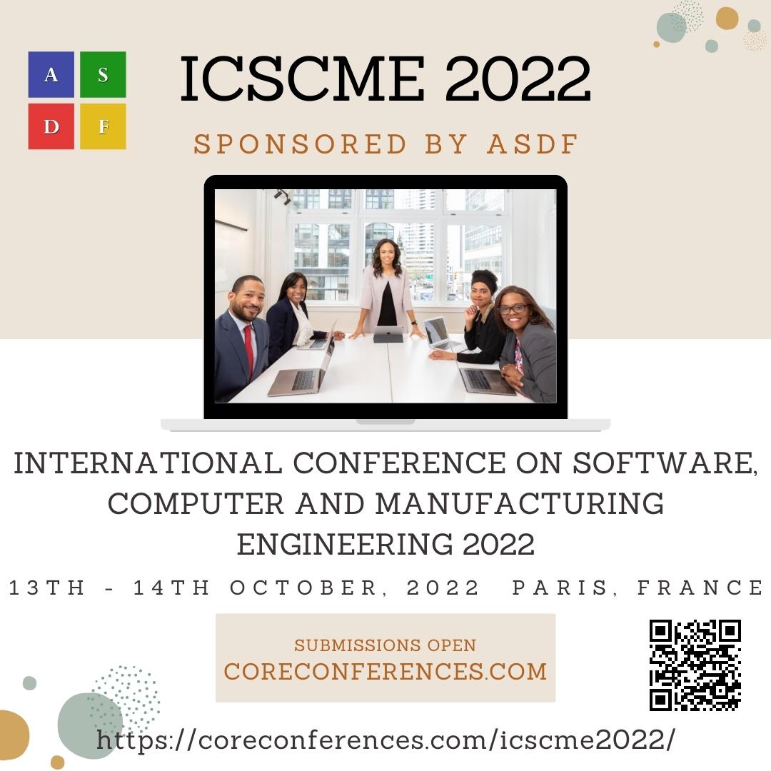 International Conference on Software, Computer and Manufacturing Engineering 2022, Paris, France