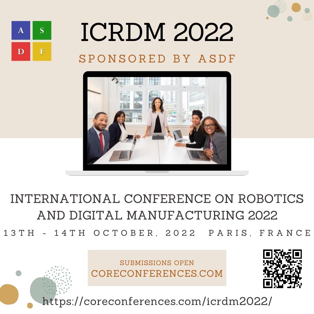 International Conference on Robotics and Digital Manufacturing 2022, Paris, France