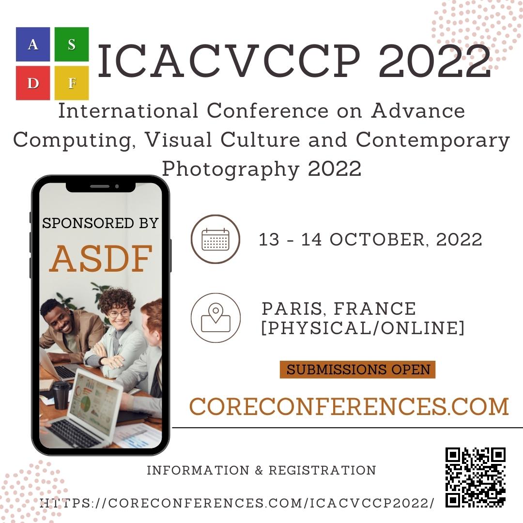 International Conference on Advance Computing, Visual Culture and Contemporary Photography 2022, Paris, France