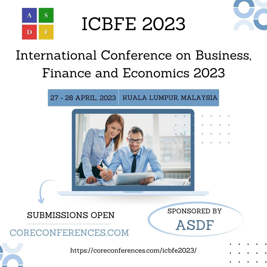 International Conference on Business, Finance and Economics 2023, Kuala Lumpur, Malaysia