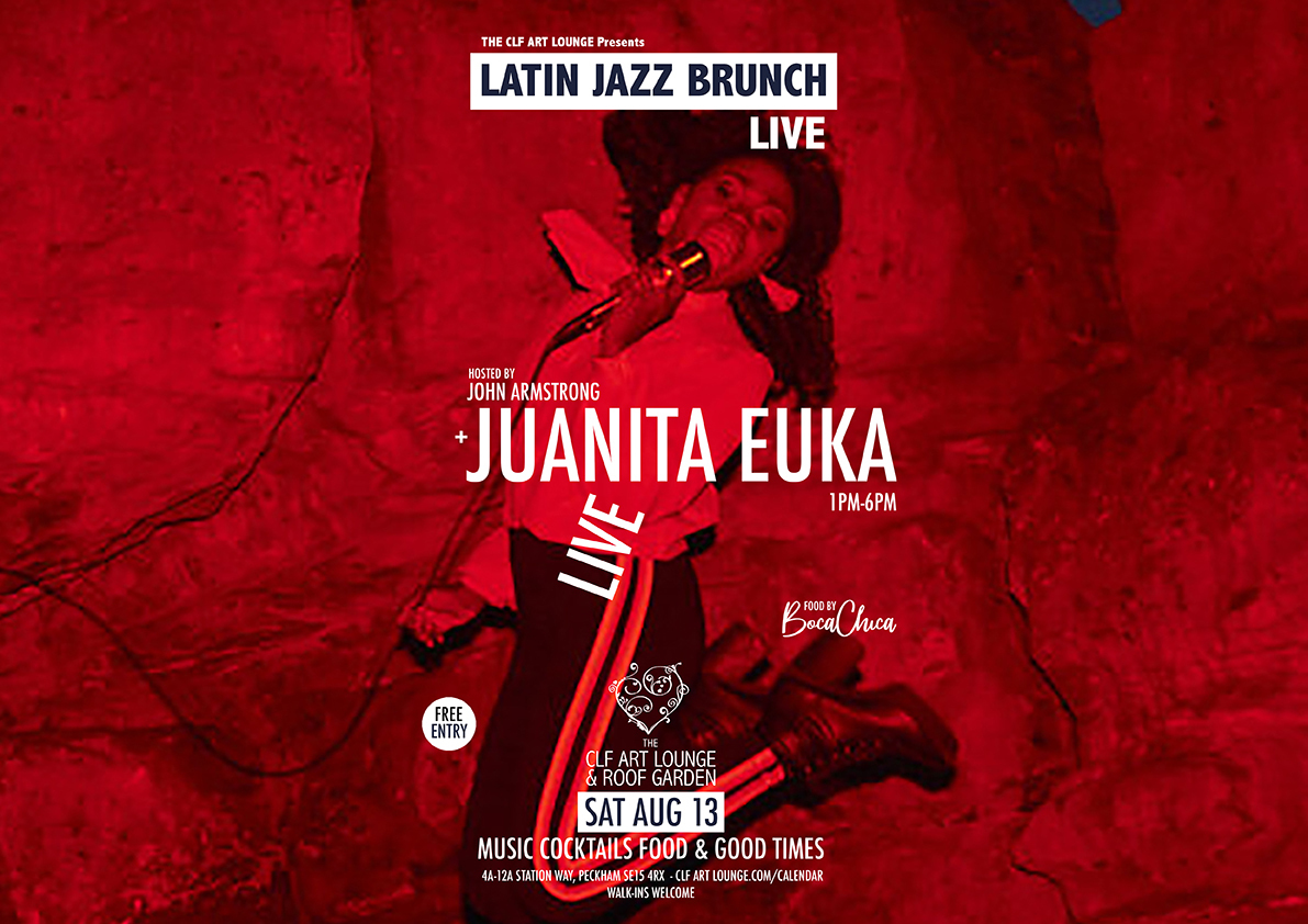 Latin Brunch Live with Juanita Euka (Live) + DJ John Armstrong, Free Entry, London, England, United Kingdom
