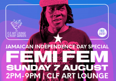 Jamaican Independence weekend Special with Femi Fem, Free Entry