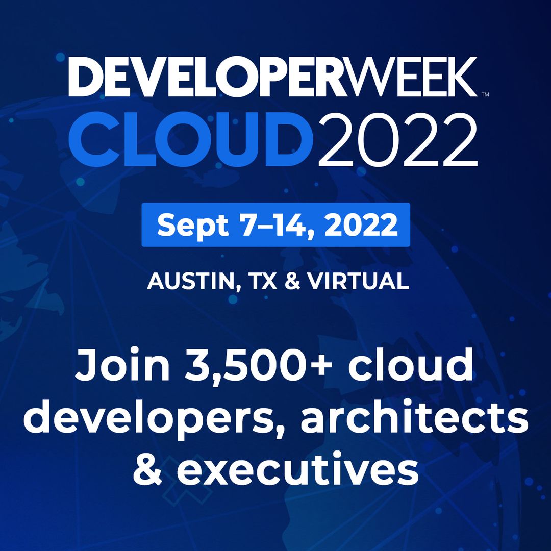 DeveloperWeek Cloud 2022, Austin, Texas, United States