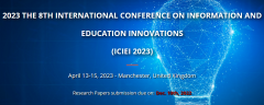 2023 The 8th International Conference on Information and Education Innovations (ICIEI 2023)