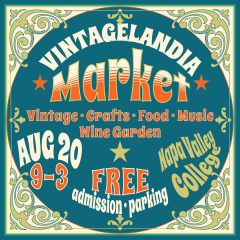 Vintagelandia Market Outdoor Vintage & Craft Event Wine, Food & Music, Saturday, Aug 20 in Napa