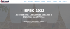 2022 The International Economics, Finance & Business Conference (IEFBC 2022)