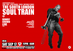 The South London Soul Train with Rowdy Crowd (Live) + More in 3 rooms