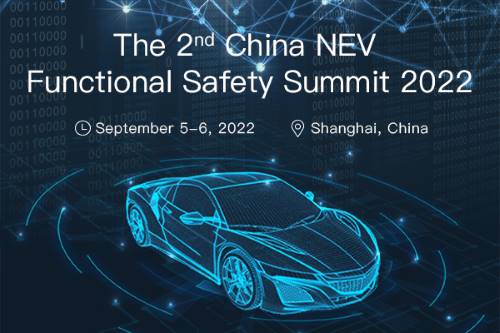 The 2nd China NEV Functional Safety Summit 2022, Shanghai,china,Shanghai,China