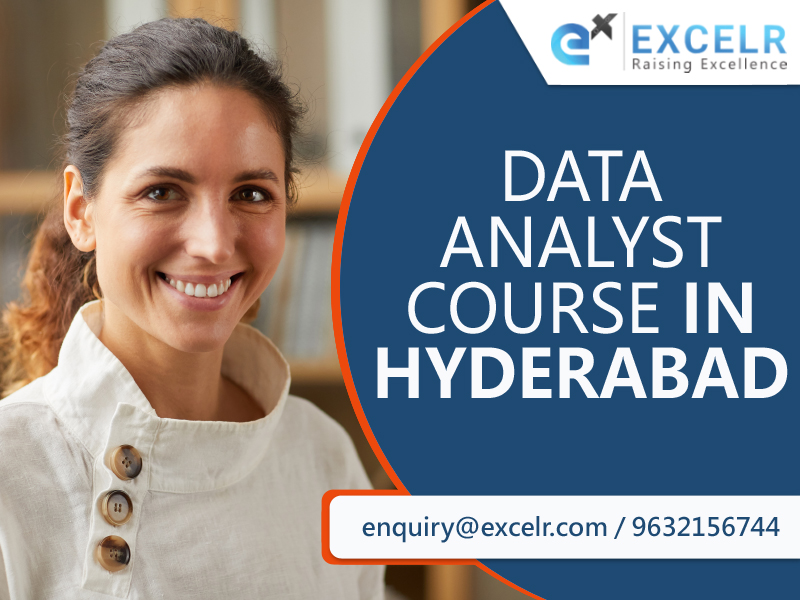 EXCELR DATA ANALYST COURSE IN HYDERABAD, Hyderabad, Andhra Pradesh, India