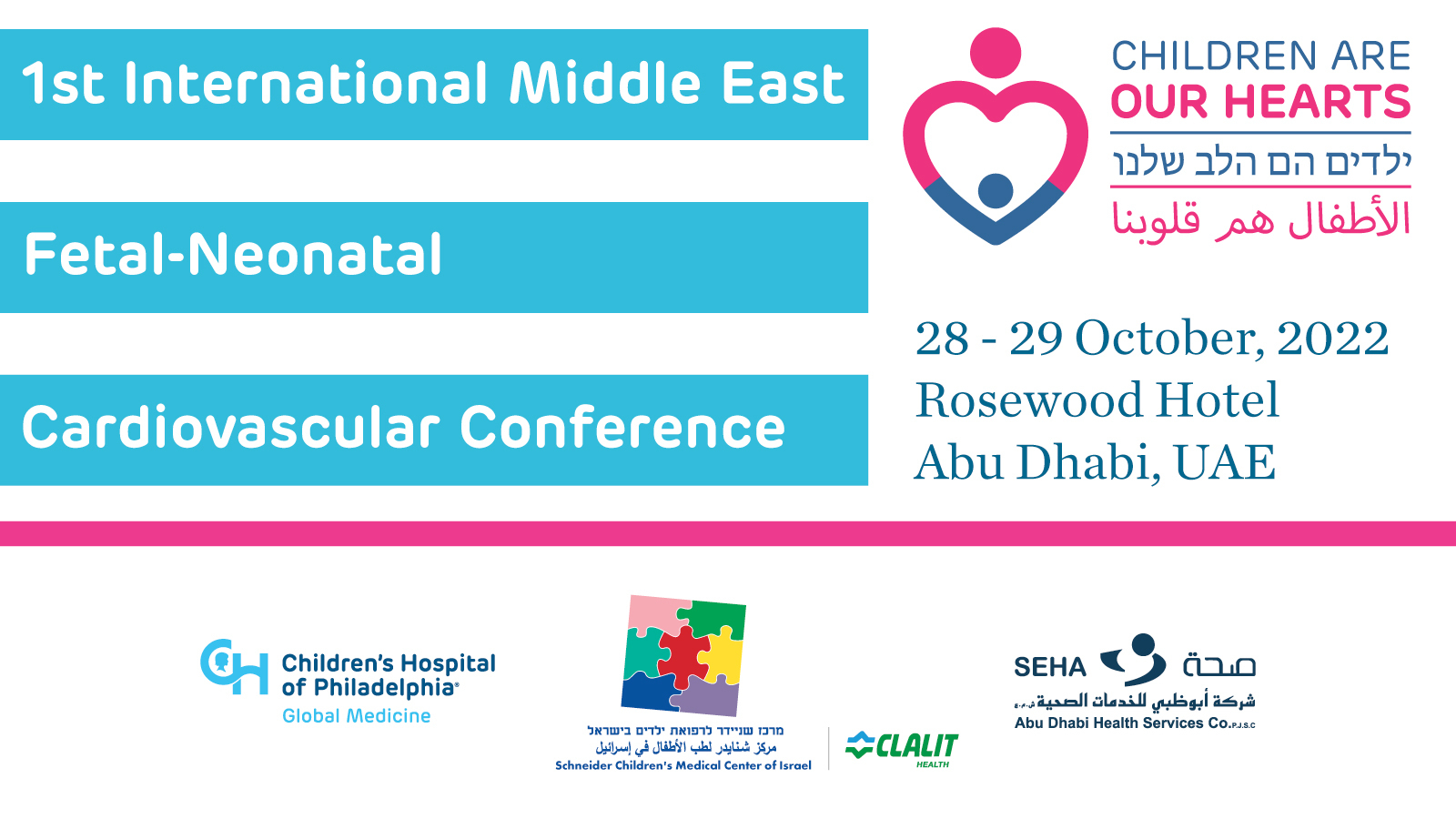 1ST INTERNATIONAL MIDDLE EAST FETAL-NEONATAL CARDIOVASCULAR DISEASE CONFERENCE, Abu Dhabi, United Arab Emirates