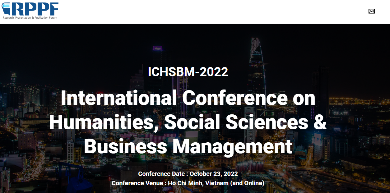Humanities, Social Sciences & Business Management International Conference Ho Chi Minh (ICHSBM 2022), Online Event
