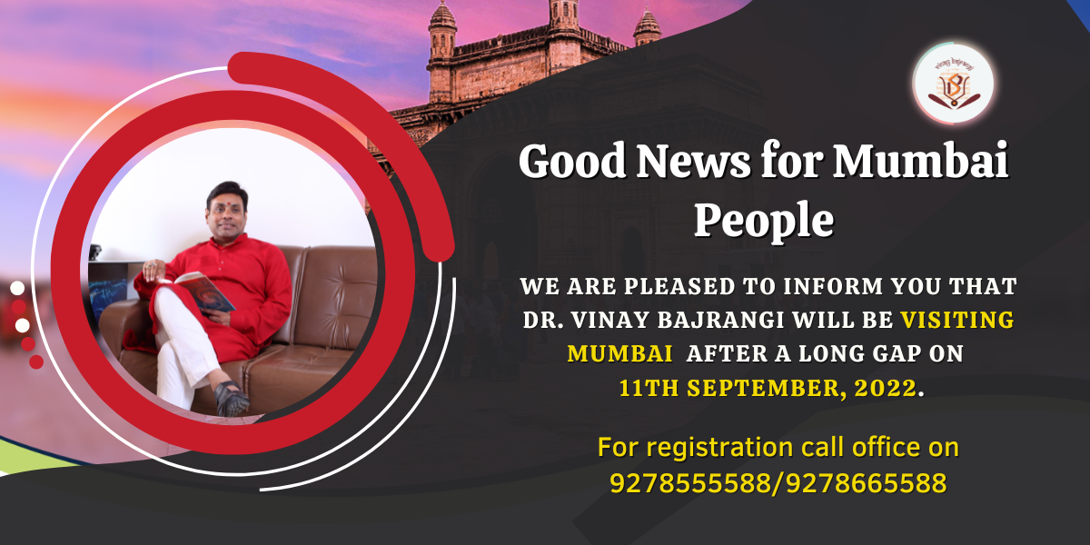 Dr Vinay Bajrangi Will Be in Mumbai, Mumbai, Maharashtra, India
