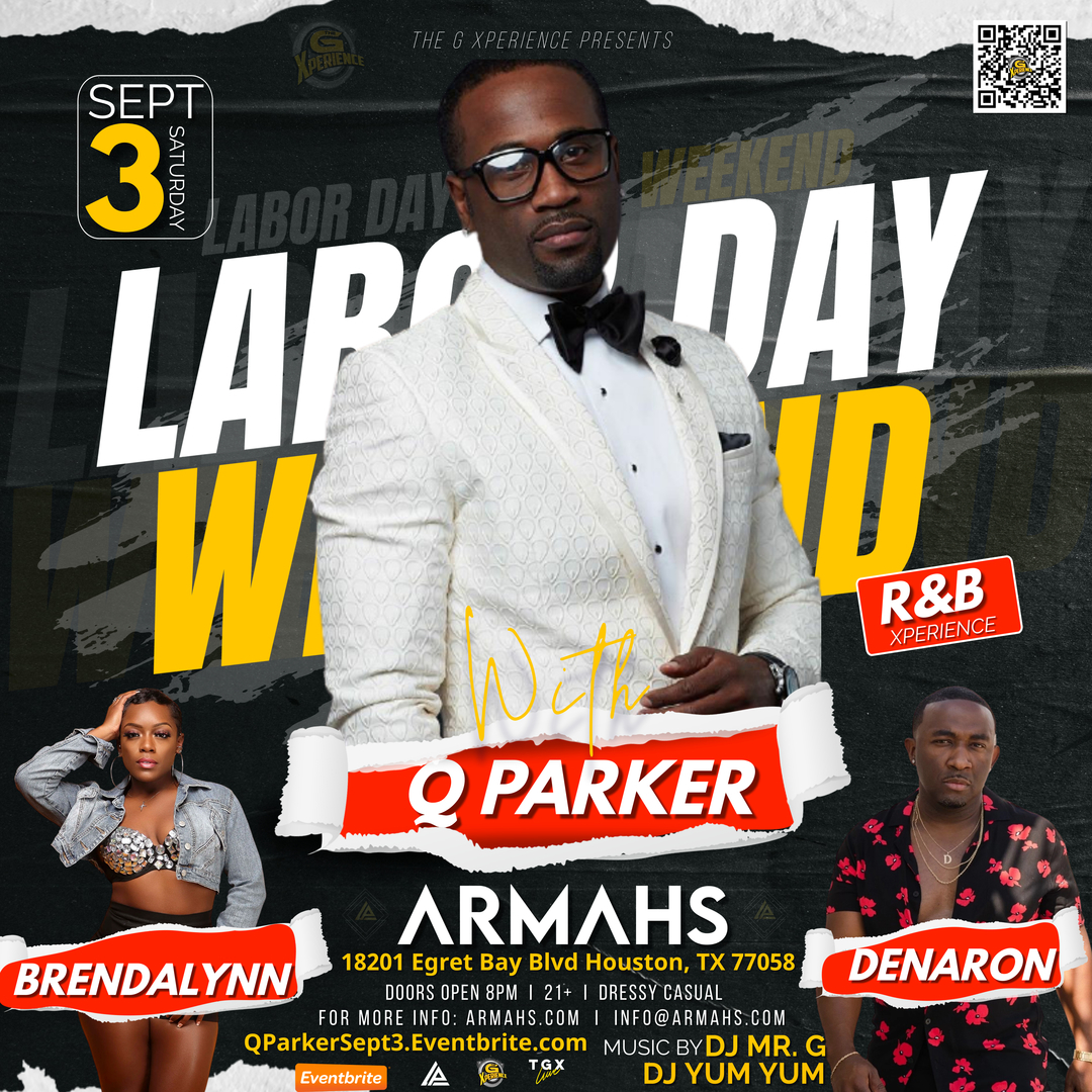 Labor Day Weekend R and B Xperience starring Q PARKER of 112 live @ ARMAHS, Houston, Texas, United States