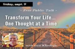 Free Public Talk: Transform Your Life, One Thought at a Time