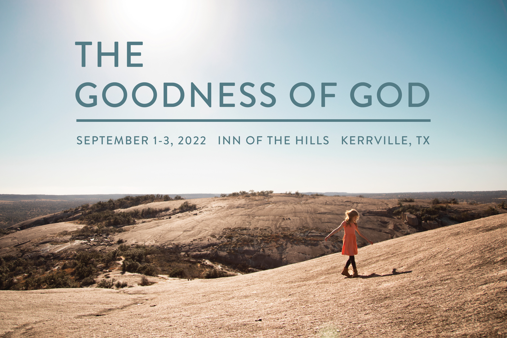 "The Goodness of God" Christian Family Conference Sept 1-3, 2022, Kerrville, Texas, United States