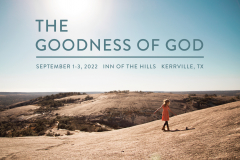 "The Goodness of God" Christian Family Conference Sept 1-3, 2022