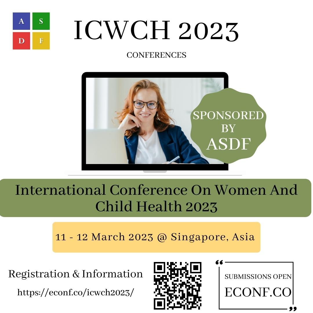 International Conference On Women And Child Health 2023, Singapore
