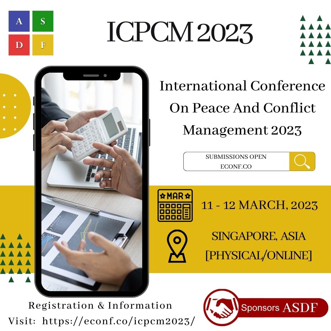 International Conference On Peace And Conflict Management 2023, Singapore