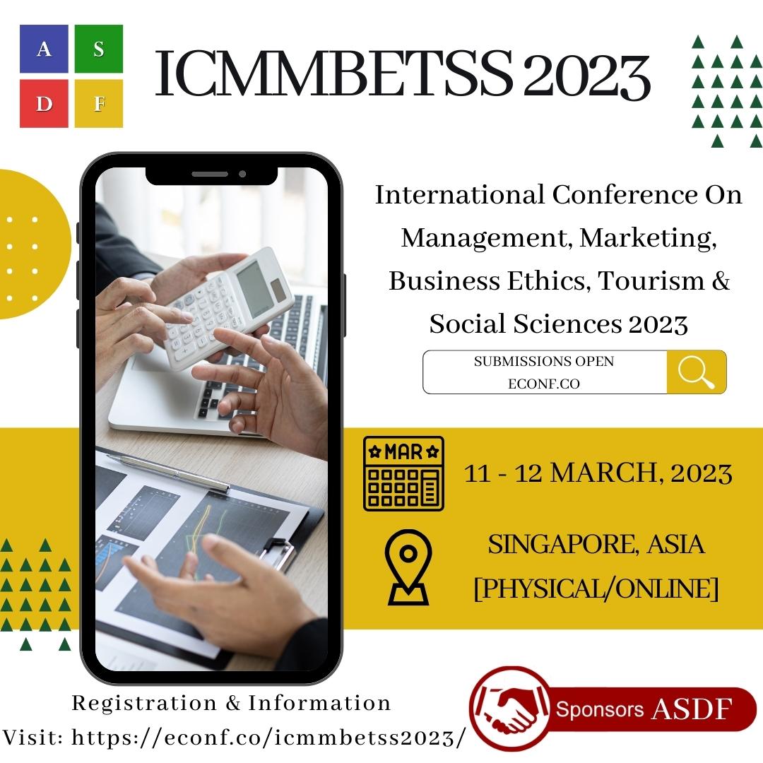 International Conference On Management, Marketing, Business Ethics, Tourism & Social Sciences 2023, Singapore